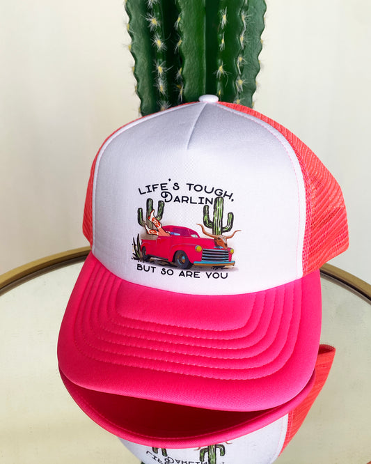 Life's Tough Trucker Hat by Ali Dee - Bright Pink & White
