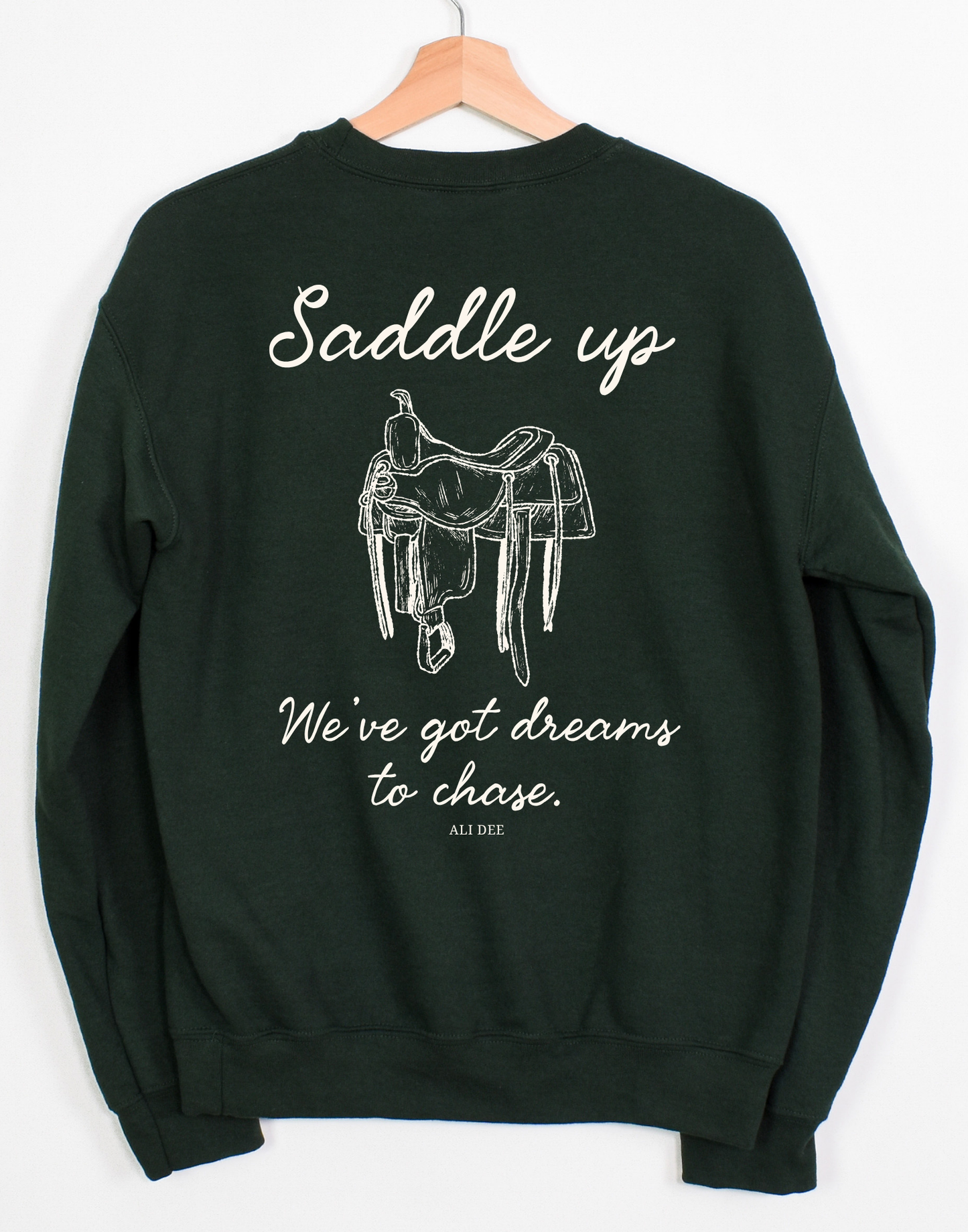 Dreams To Chase Sweatshirt - Forest Green