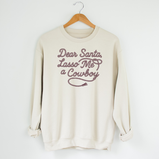 Dear Santa, Lasso Me A Cowboy Sweatshirt - Sand