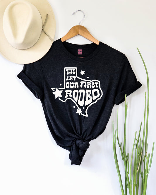 This Ain't Our First Rodeo Texas Tee - Heather Black